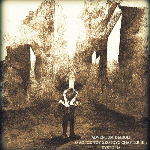 Adventum Diaboli : The Word of God Chapter III : Dystopia